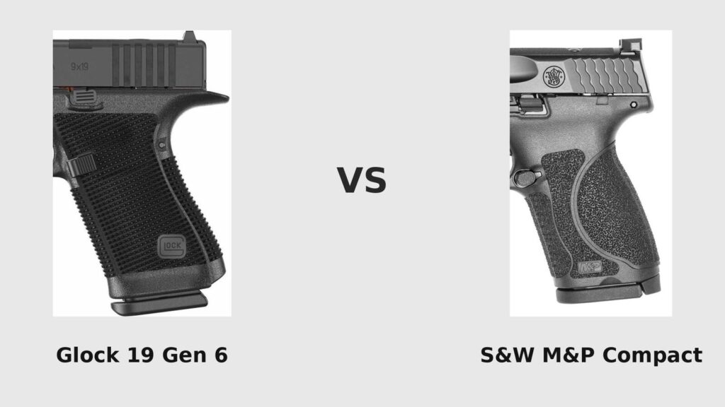 Glock 19 Gen 6 vs Smith & Wesson M&P 2.0: Which Polymer Pistol Wins? (2026) 6 Glock 19 Gen 6 vs S&W M&P 2.0 Compact grip comparison