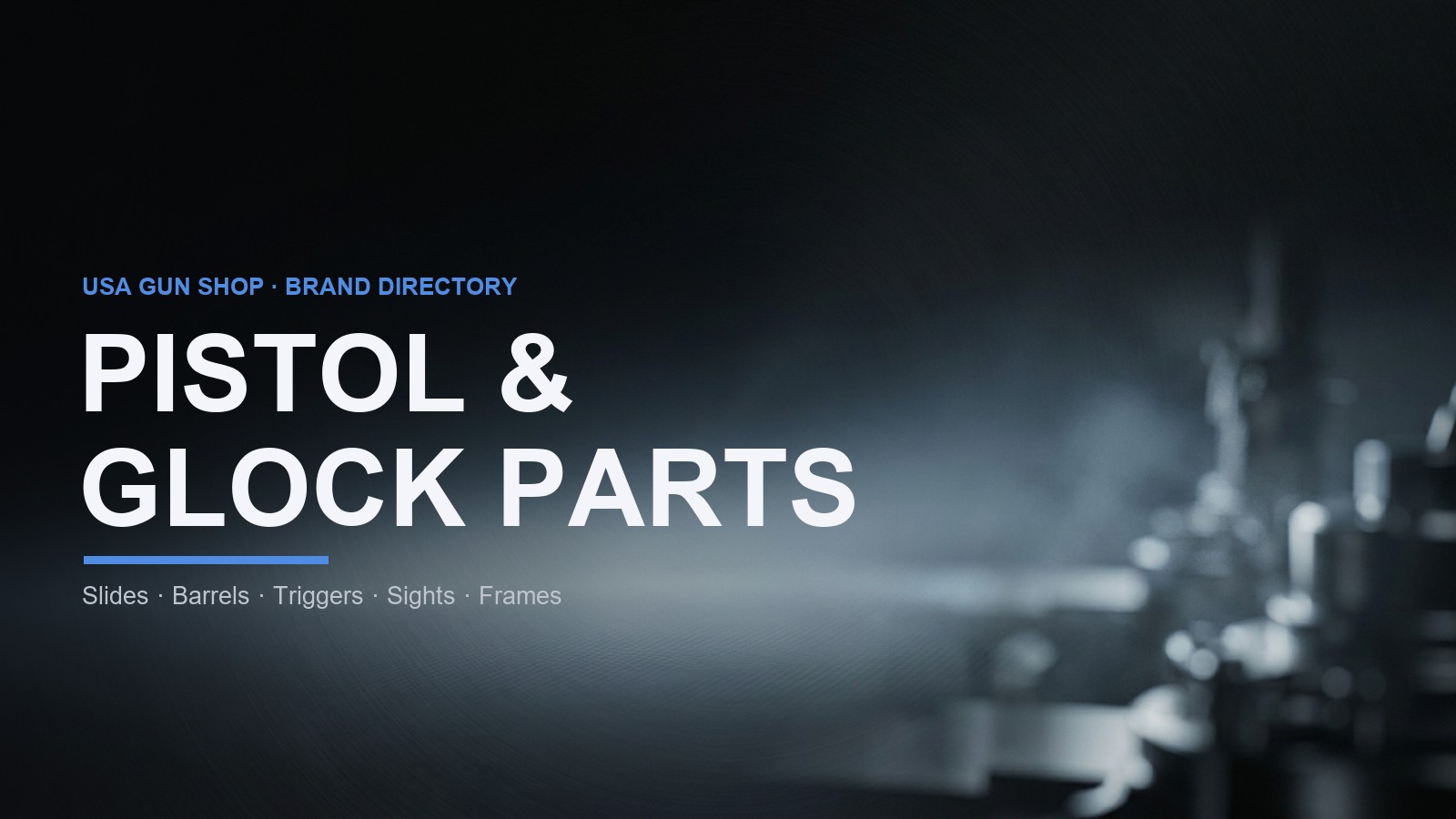Pistol & Glock Parts Brands