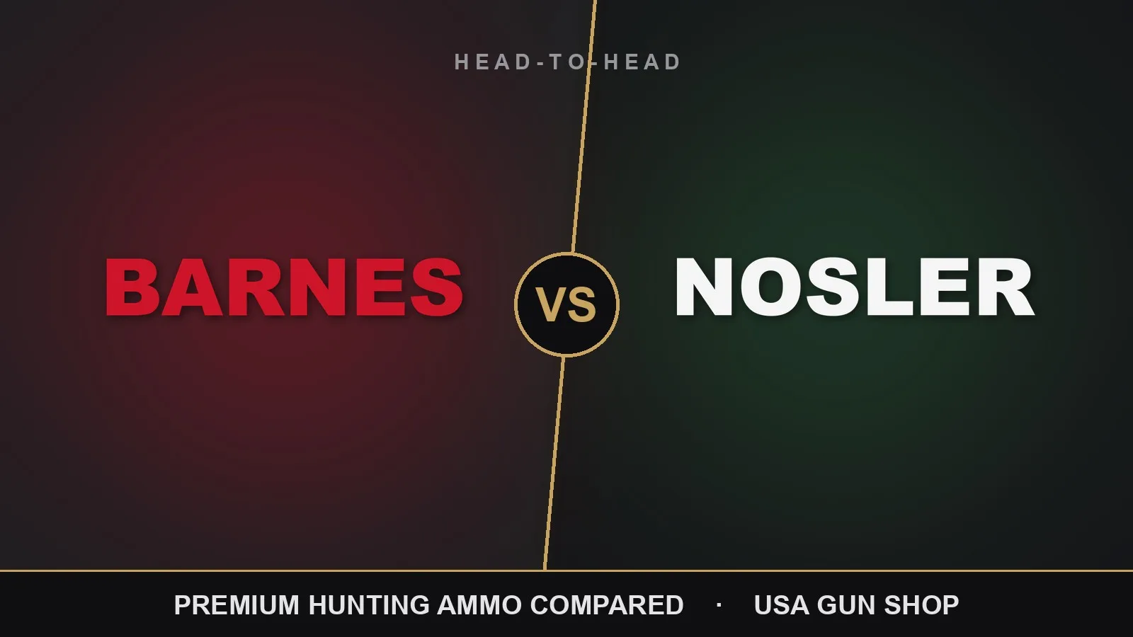 Barnes vs Nosler: Hunting Ammo Compared 1 Barnes vs Nosler hunting ammunition compared — USA Gun Shop head-to-head