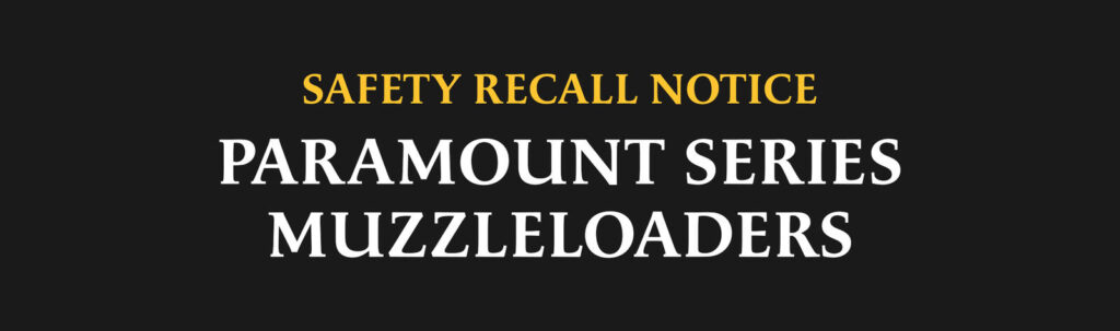 CVA Recalls Every Paramount Muzzleloader: Stop-Use Order and What Owners Get 2 CVA Paramount inline muzzleloading rifle covered by the 2026 safety recall