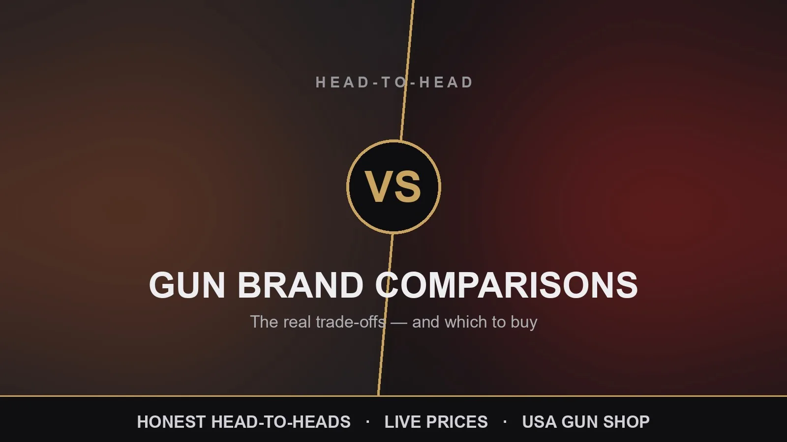 Gun brand comparisons — honest head-to-head guides from USA Gun Shop