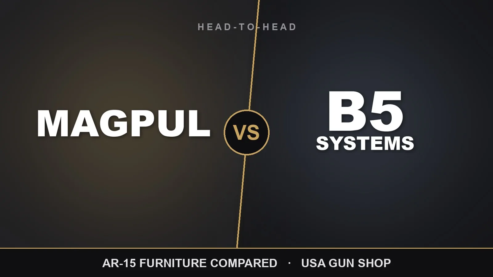 Magpul vs B5 Systems: AR-15 Furniture Compared 1 Magpul vs B5 Systems AR-15 stocks and furniture compared — USA Gun Shop head-to-head