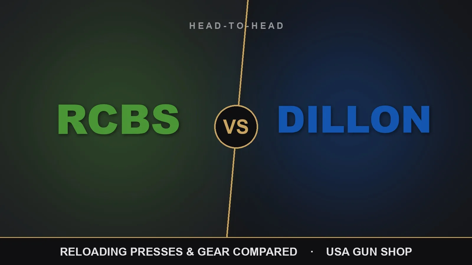 RCBS vs Dillon: Reloading Gear Compared 1 RCBS vs Dillon reloading presses and gear compared — USA Gun Shop head-to-head
