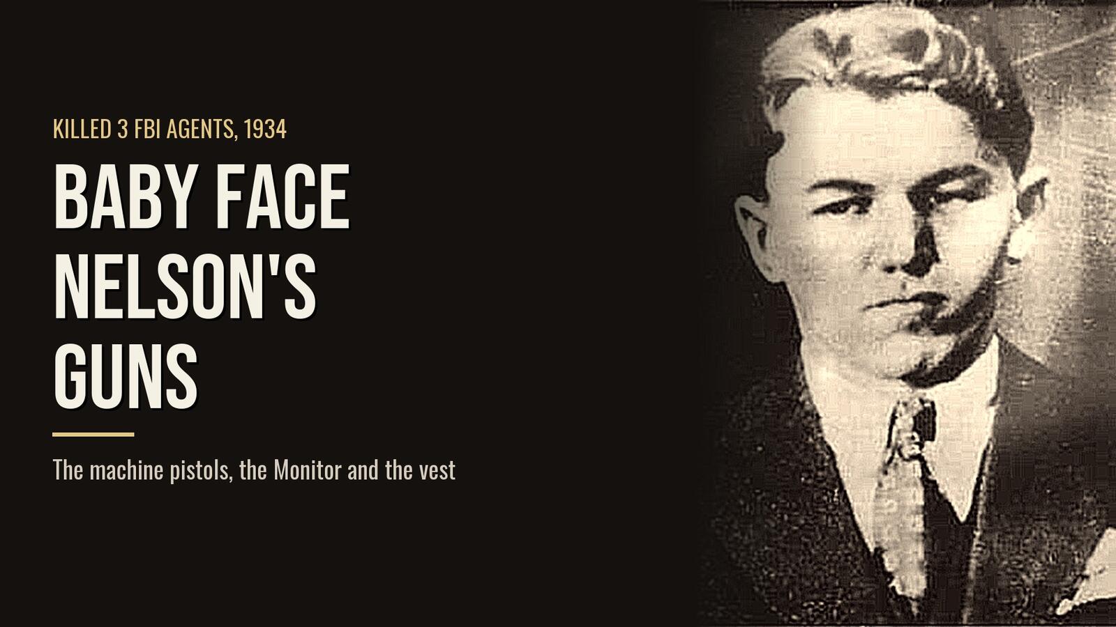 Portrait of Lester Gillis, Baby Face Nelson, beside the headline Baby Face Nelson's Guns
